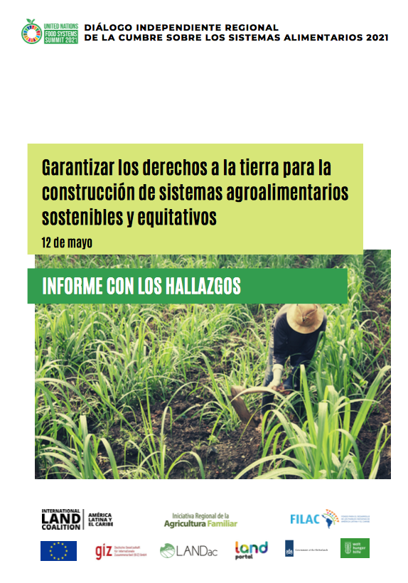Informe Garantizar  derechos a la tierra para la construcción de sistemas agroalimentarios 