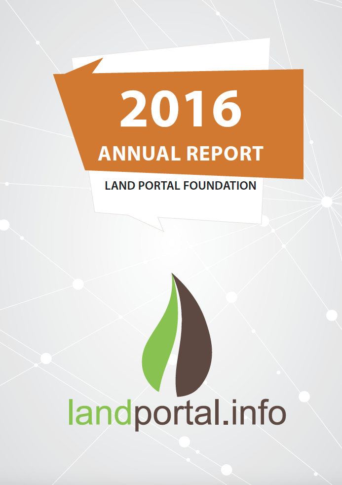 Land Portal Foundation Annual report 2016 - cover image