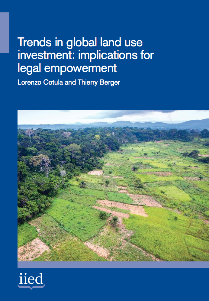 Trends in global land use investment: implications for legal empowerment cover image