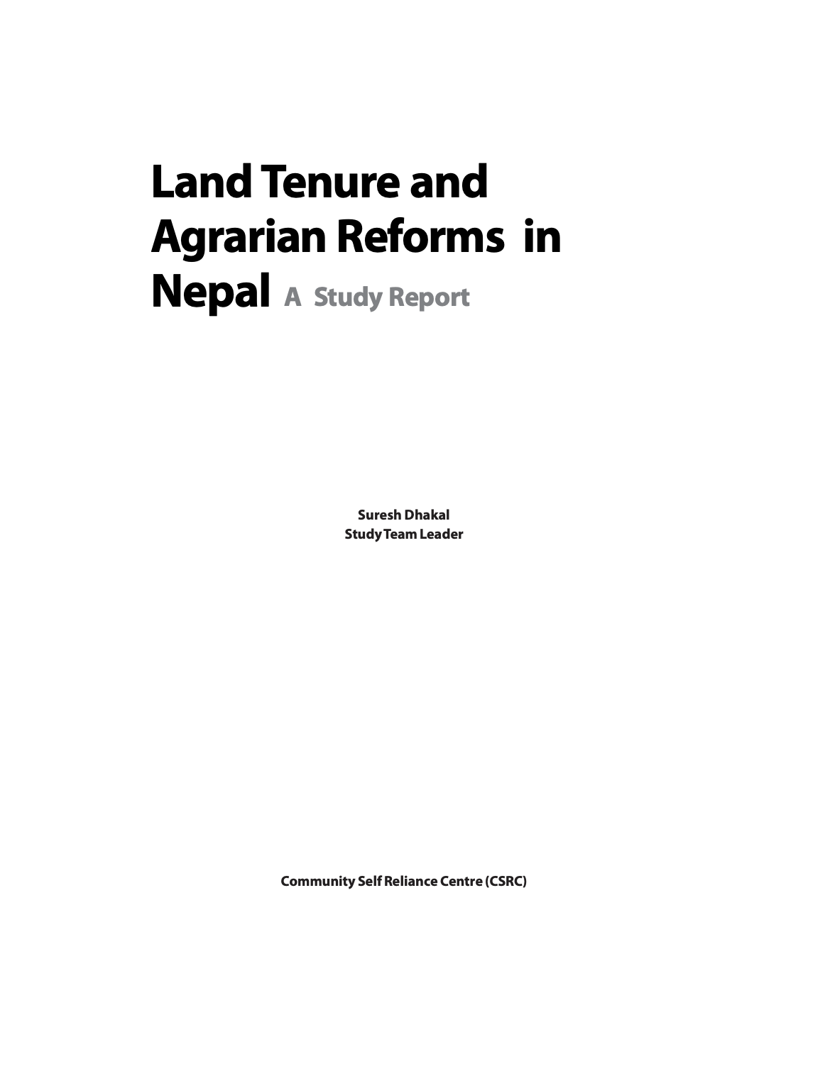 Land Tenure and Agrarian Reforms in Nepal: A Study Report