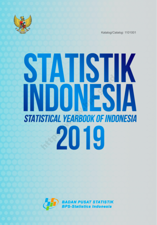 STATISTIK INDONESIA 2019 Statistical Yearbook of Indonesia 2019