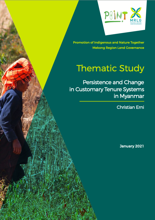 Persistence and Change in Customary Tenure Systems in Myanmar