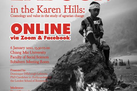 Seminar on 6th January 2021 - Land and Labour in the Karen Hills: Cosmology and value in the study of agrarian change