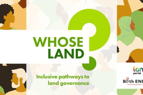 Whose Land? - Inclusive Pathways to Land Governance