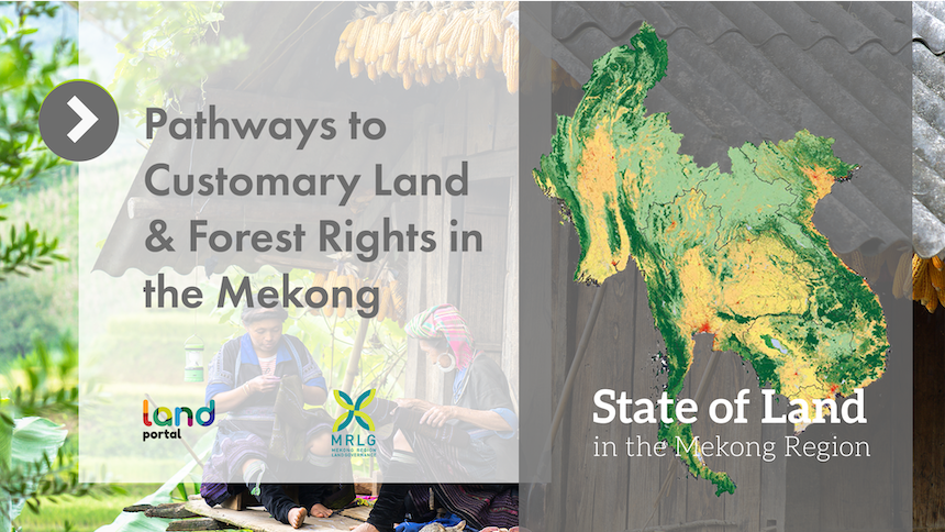 Customary Land & Forest Rights in the Mekong